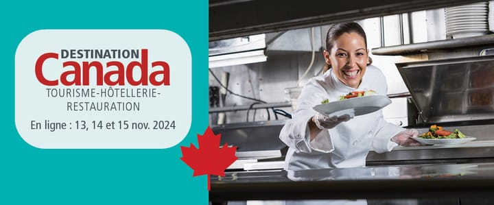 π§π»βπ³ Destination Canada Tourisme-HΓ΄tellerie-Restauration.
